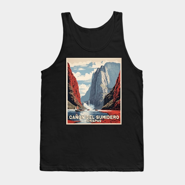 Cañon del Sumidero Chiapas Mexico Vintage Poster Tourism Tank Top by TravelersGems